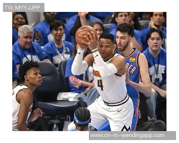 雷霆与掘金精彩对决视频直播全程回顾与分析